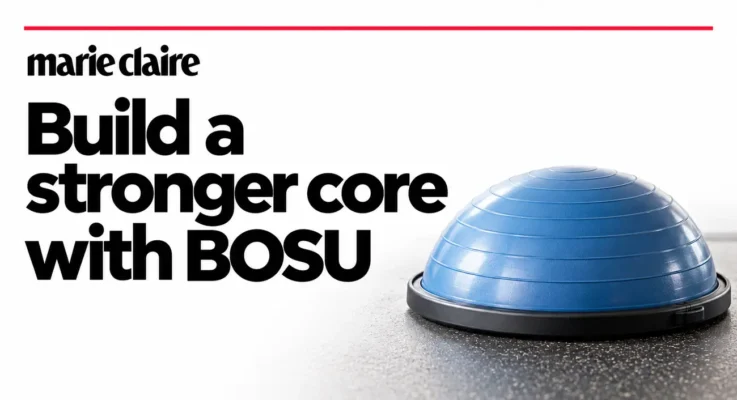 Marie Claire: BOSU Ball Exercises for a Stronger Core, illustrated with a blue BOSU balance trainer.
