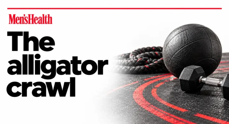 Men’s Health: How the Alligator Crawl Builds Core Strength, illustrated with a medicine ball, battle rope and dumbbell.
